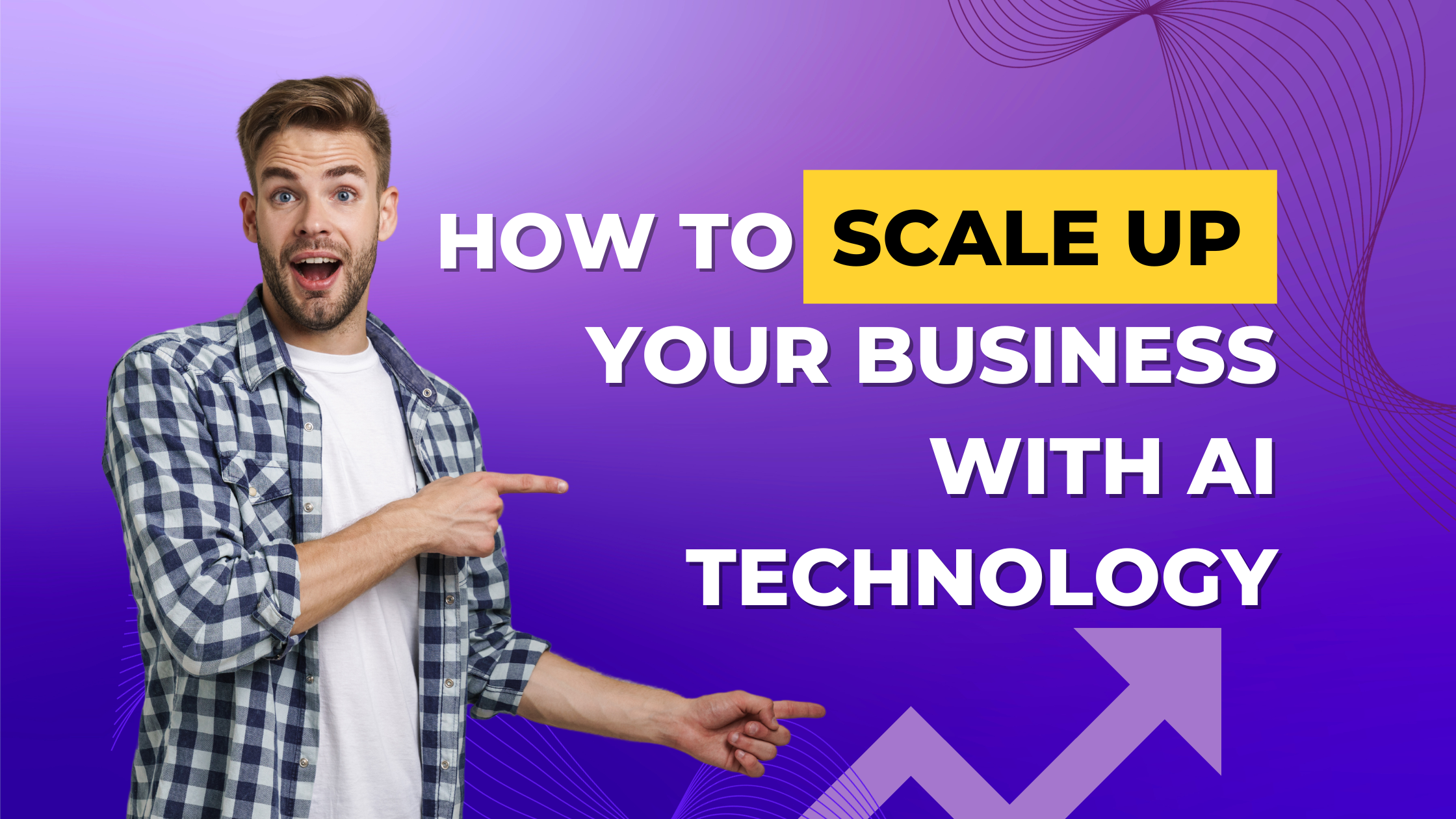 How to scale your small business: scalable growth with the benefits of ...