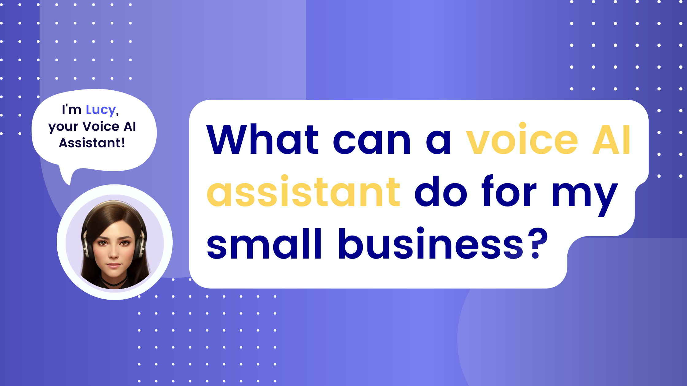 What are voice AI assistants: and what can they do for my small business?