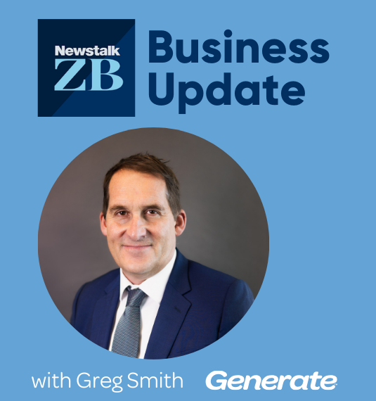 Greg Smith's weekly Business Update on The Mike Hosking Breakfast Show | Generate