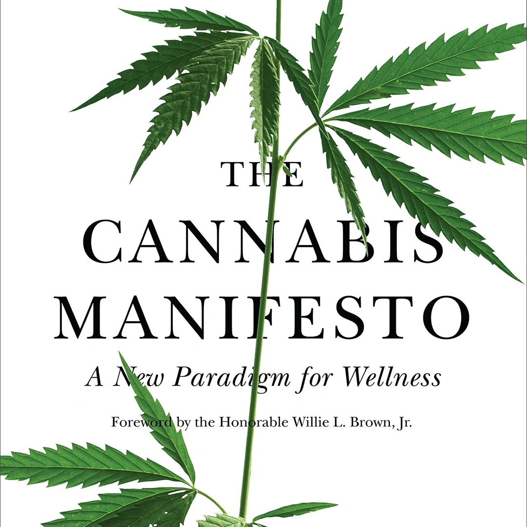 The Cannabis Manifesto by Steve DeAngelo